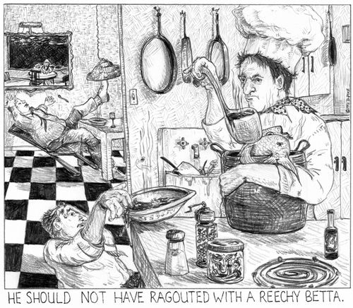 'He should not have ragouted with a reechy betta.'