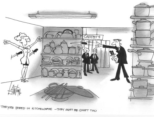 'They're bored in kitchenware------they must be quiet too'