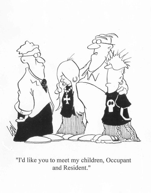 'I'd like you to meet my children, Occupant and Resident.'