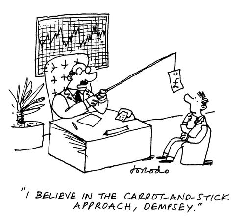"I believe in the carrot-and-stick approach, Dempsey."