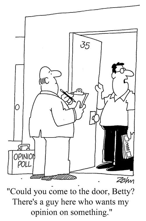 "Could you come to the door, Betty? There's a guy here who wants my opinion on something."