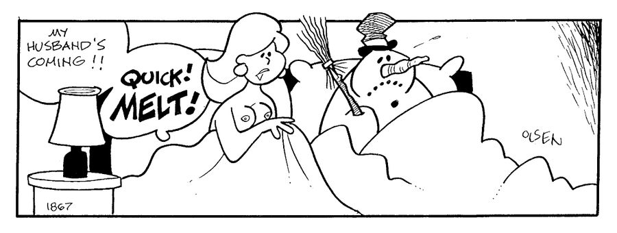 "My husband's coming!! Quick! Melt!"