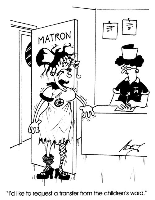 "I'd like to request a transfer from the children's ward."