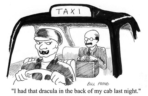 "I had that Dracula in the back of my cab last night."