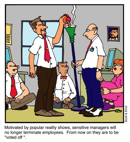 Inspired by reality shows, sensitive managers will "vote off" employees