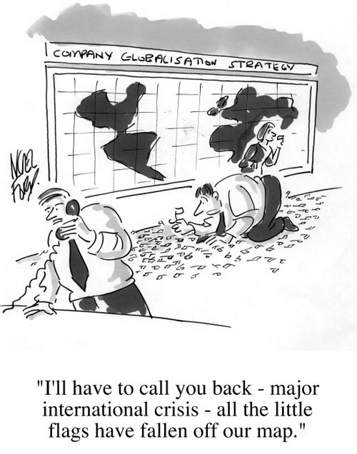 "...international crisis, all the little flags have fallen off our map."
