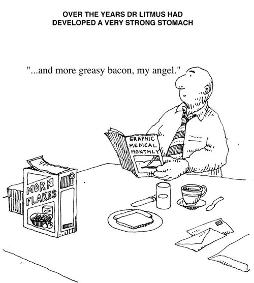 Over the years Dr Litmus had developed a very strong stomach - Reading anatomy book while eating breakfast