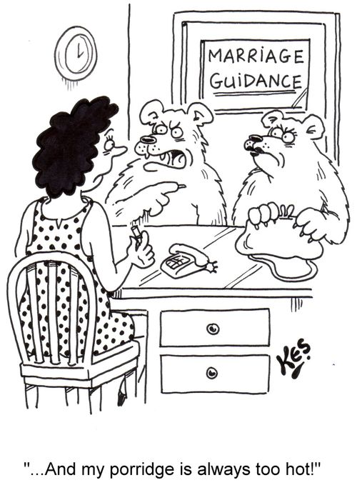 '...And my porridge is always too hot!'