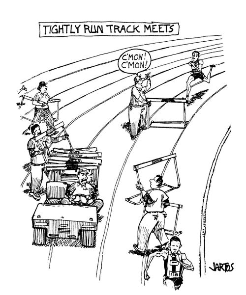 Tightly run track meets.