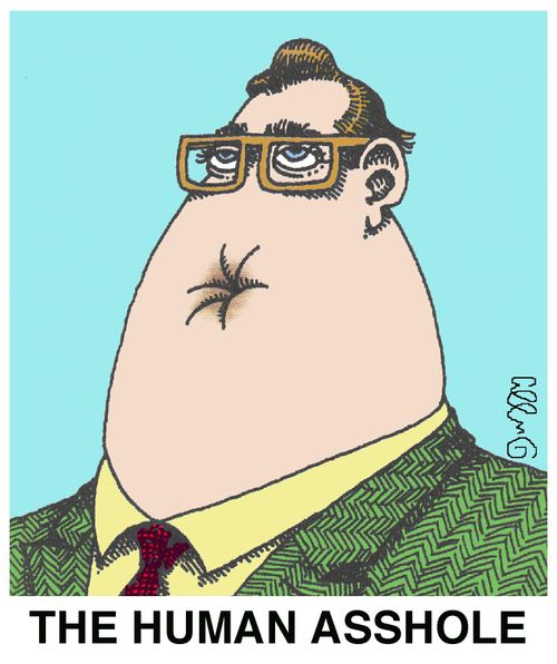 The Human Asshole.