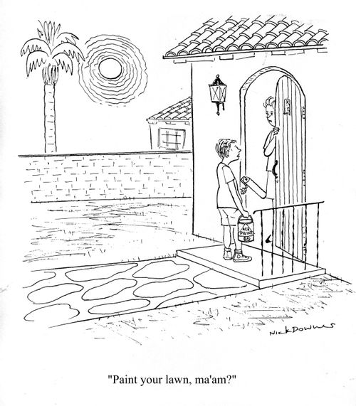 'Paint your lawn, ma'am?'