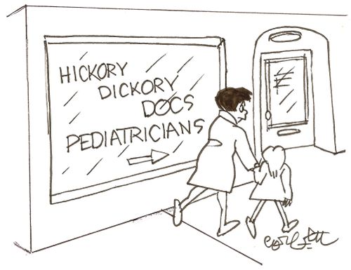 Hickory, Dickory Doc...Pediatricians