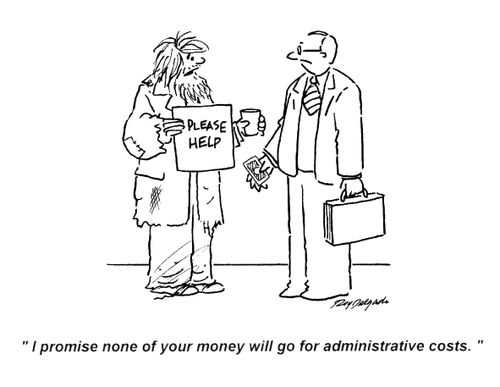 'I promise none of your money will go for administrative costs.'