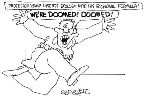 Professor Yomp inserts ecology into his economic formula: "We're doomed!"
