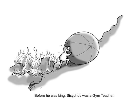 Before he was king, Sisyphus was a gym teacher