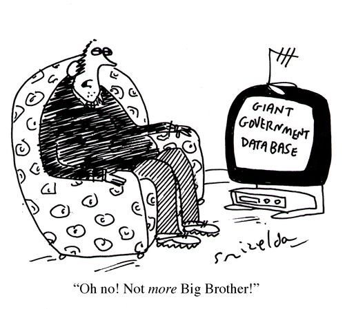 TV screens reads 'Giant Government Database' - 'Oh no! Not more Big Brother.'