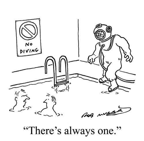 'There's always one.'
