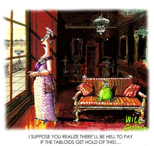'I suppose you realize there'll be hell to pay if the tabloids get hold of this!'