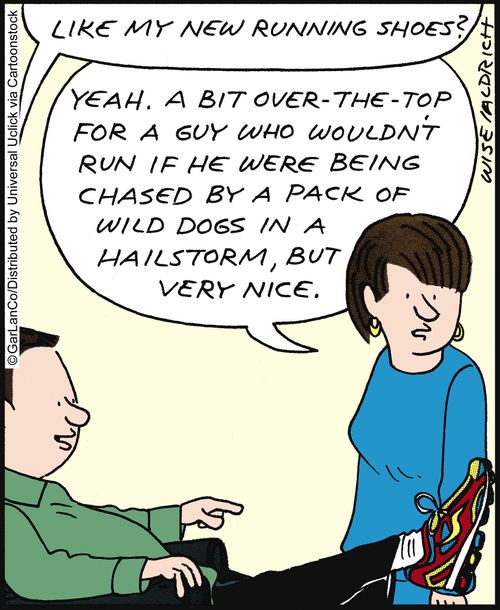 'Yeah. A bit over-the-top for a guy who wouldn't run if he were being chased by a pack of wild dogs in a hailstrom, but very nice.'