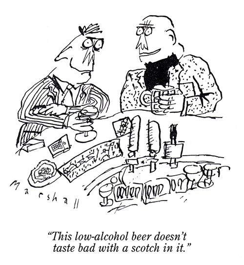 'This low-alcohol beer doesn't taste bad with a scotch in it.' 