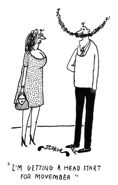 'I'm getting a head start for Movember.'