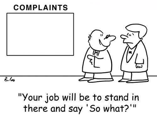 'Your job will be to stand in there and say 'So what?''