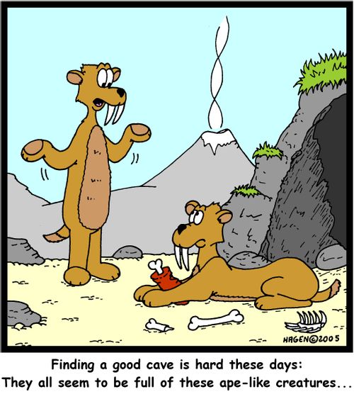 'Finding a good cave is hard these days: They all seem to be full of these ape-like creatures...'