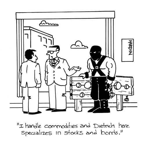 'I handle commodities and Dietrich here specialises in stocks and bonds.'