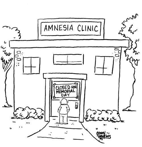 Man sees sign on door at entry of 'Amnesia Clinic': 'Closed for Memorial Day'
