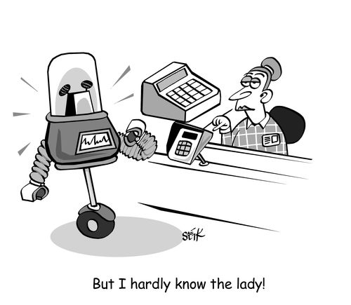 But I hardly know the lady!