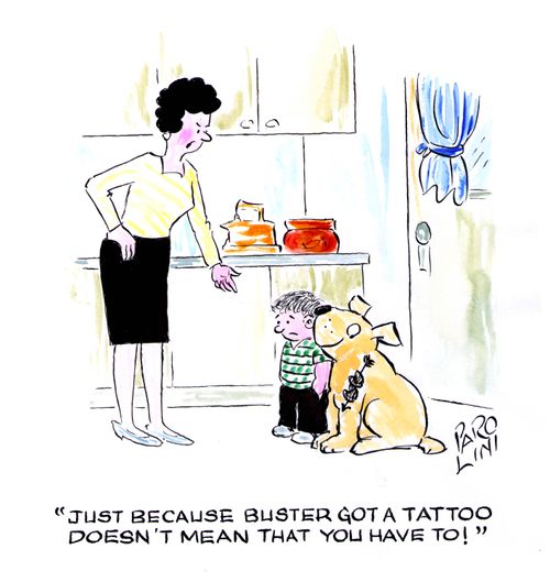 'Just because Buster got a tattoo doesn't mean that you have to!'