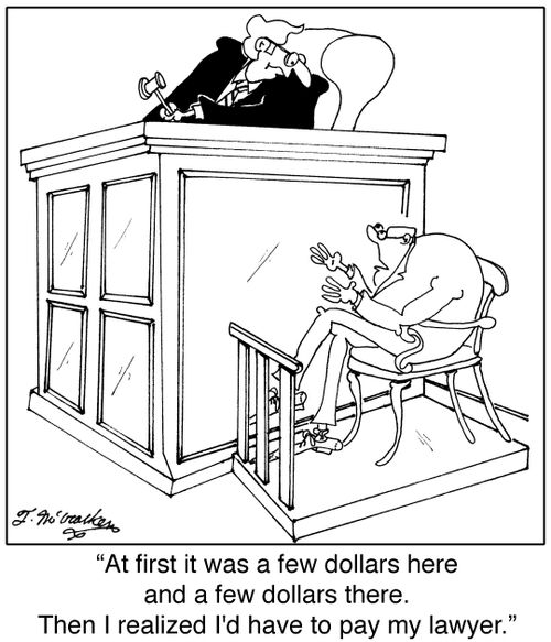 'At first it was a few dollars here and a few dollars there. Then I realized I'd have to pay my lawyer.'