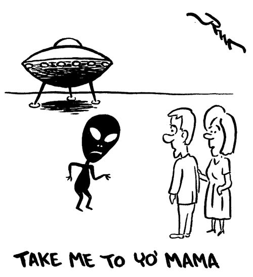 Take me to Yo' Mama.