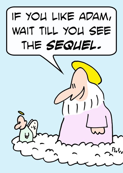 'If you like Adam, wait till you see the SEQUEL.'