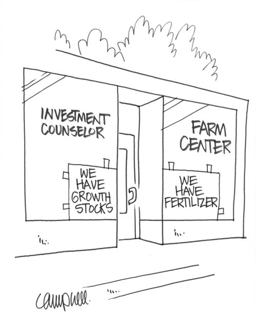 Sign in Investment Counselor's window says 'We have growth stocks'. Sign in Farm Center window next door says 'We have fertilizer'. 