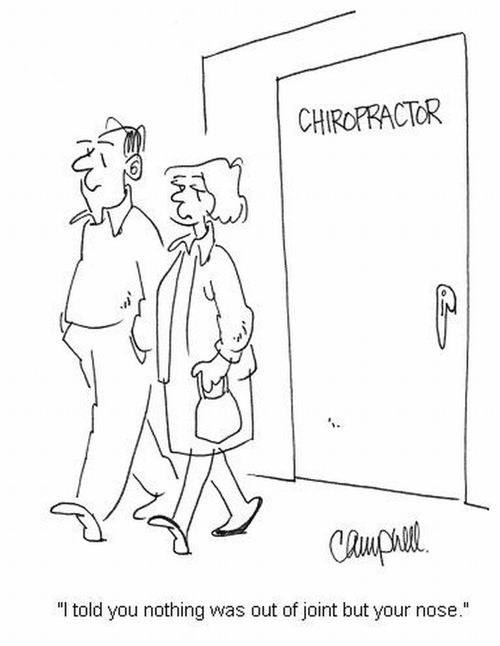 'I told you nothing was out of joint but your nose.'
