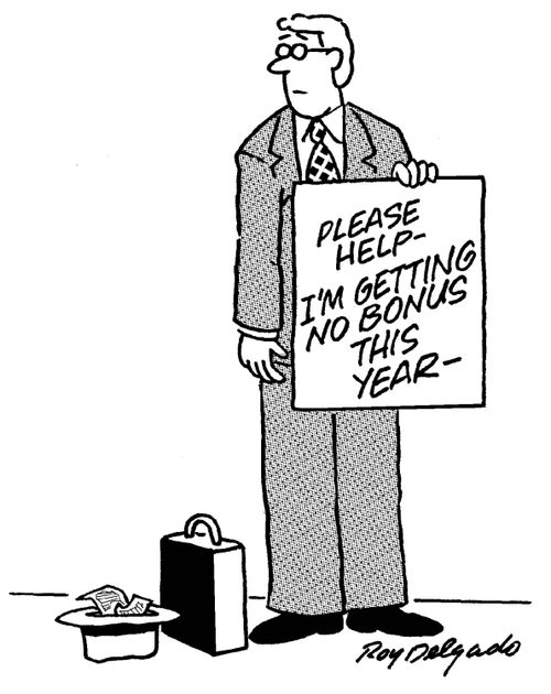 'Please help - I'm getting no bonus this year.'