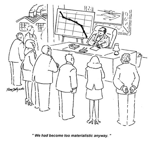 'We had become too materialistic anyway.'