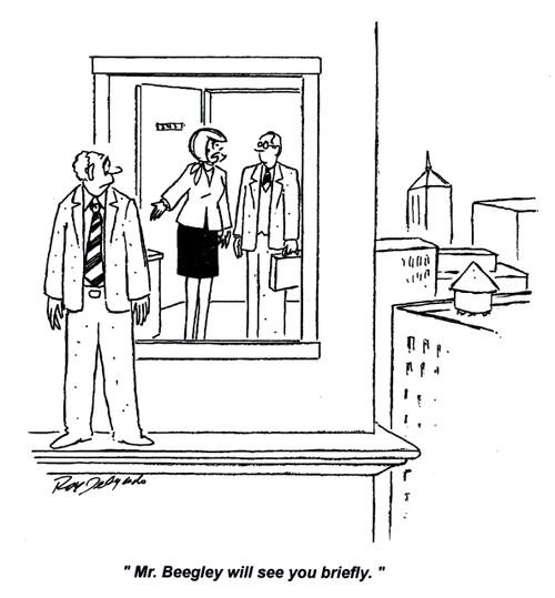 'Mr. Beegley will see you briefly.'