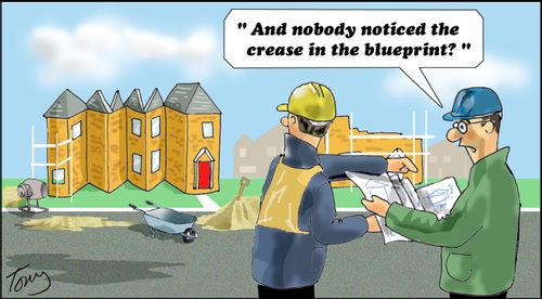 "And nobody noticed the crease in the blueprint?"