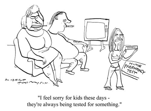 "I feel sorry for kids these days - they're always being tested for something"