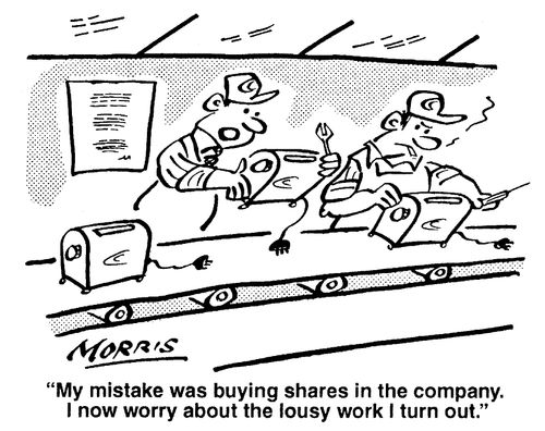 "My mistake was buying shares in the company. I now worry about the lousy work I turn out."