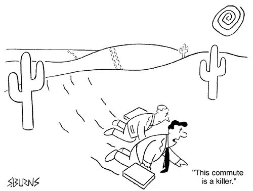 "This commute is a killer."