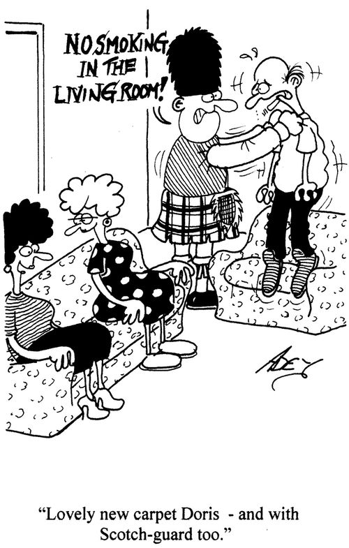 "Lovely new carpet Doris - and with scotch-guard too."