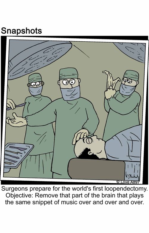 Surgeons prepare for the world's first loopendectomy. Objective: Remove that part of the brain that plays the same snippet of music over the over and over.
