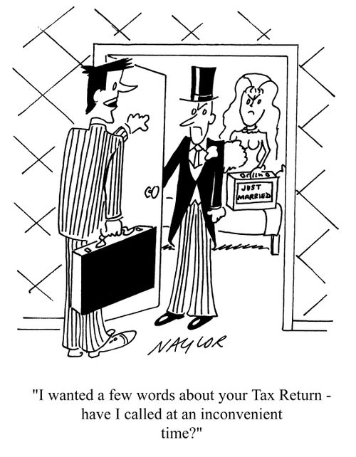 'I wanted a few words about your tax return - have I called at an inconvenient time?'