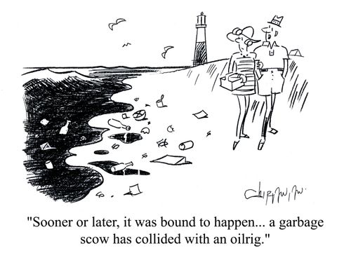 'Sooner or later, it was bound to happen... a garbage scow has collided with an  oil rig.'
