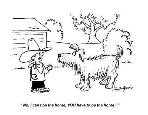 'No, I can't be the horse, YOU have to be the horse!'