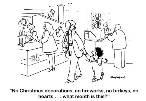 'No Christmas decorations, no fireworks, no turkeys, no hearts... what month is this?'