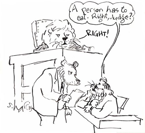 'A person has to eat. Right, Judge?' 